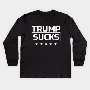 Trump Sucks white font Kids Long Sleeve T-Shirt